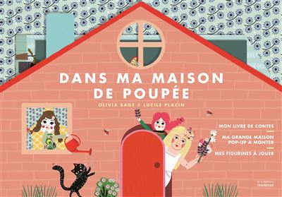 DANS MA MAISON DE POUPEE (+ MAISON POP-UP + 10 FIGURINES)