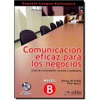 Comunicacion eficaz para los negocios - Livre + CD