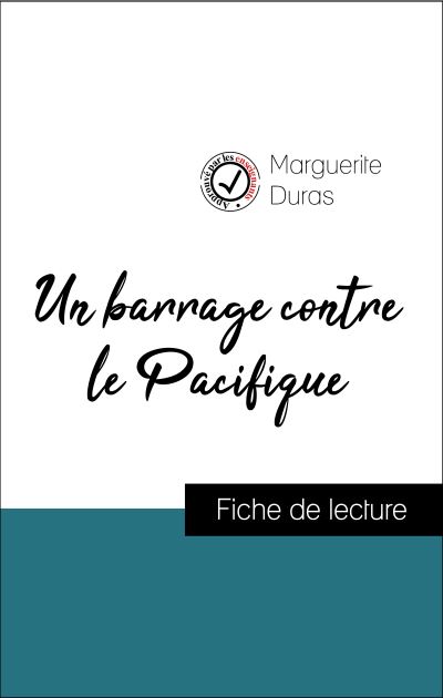 Un barrage contre le Pacifique (fiche de lecture et analyse complète de l'oeuvre)