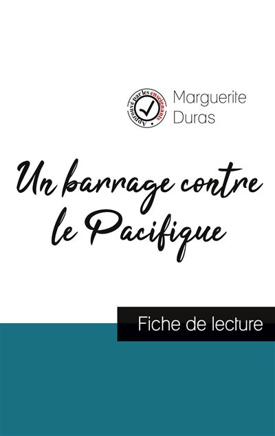 Fiche de lecture Un barrage contre le Pacifique