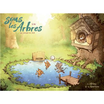 Sous les arbres - Un chouette été