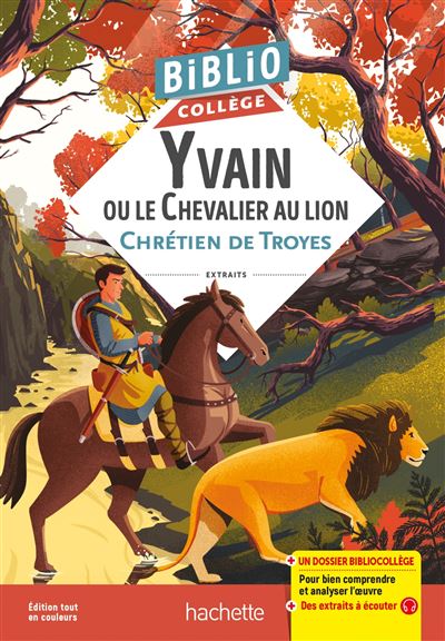 Bibliocollège Yvain ou le Chevalier au lion, Chrétien de Troyes