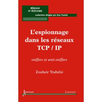 Sniffers et antisniffers dans les réseaux TCP IP