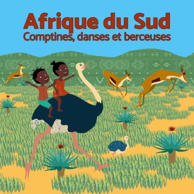 Afrique du Sud Comptines, danses et berceuses
