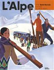 L'Alpe T87 - Saint-Gervais. Un hiver au Mont-Blanc