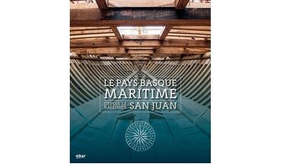 Le Pays Basque maritime depuis le baleinier San Juan