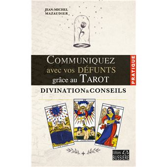 Communiquez avec vos défunts grâce au Tarot - Divination & conseils