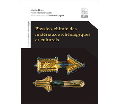 Physico-chimie des matériaux archéologiques et culturels - Guillaume Dupuis - broché