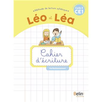 NOUVEAU LEO ET LEA - Cahier d'écriture - CE1