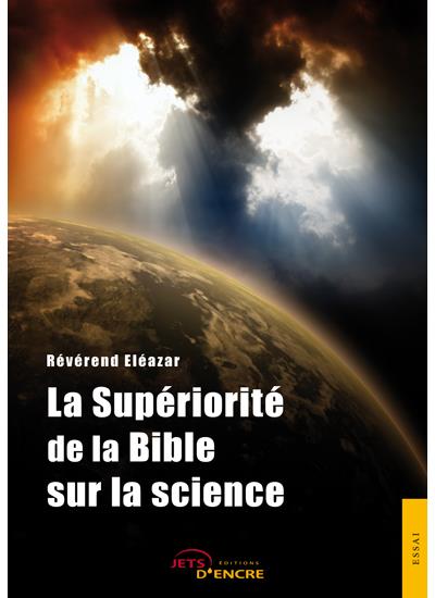 La supériorité de la Bible sur la science