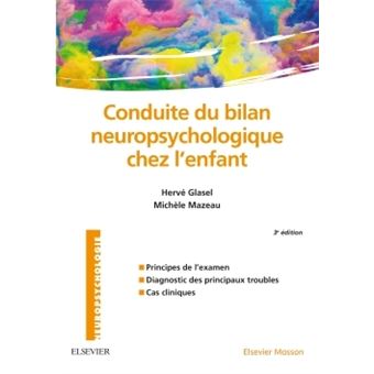 Conduite Du Bilan Neuropsychologique Chez L Enfant Broche Michele Mazeau Herve Glasel Achat Livre Ou Ebook Fnac