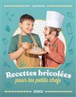 Recettes bricolées pour les petits chefs