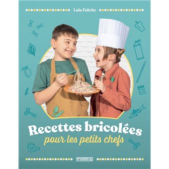 Recettes bricolées pour les petits chefs