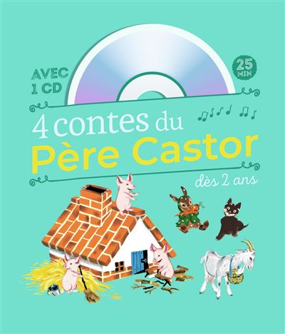 4 Contes Du Pere Castor Le Petit Chat Perdu Les Bons Amis La Chevre Et Les Biquets Les Trois Petits Cochons Livre Avec Un Cd Audio Livre Cd Collectif Achat Livre Fnac