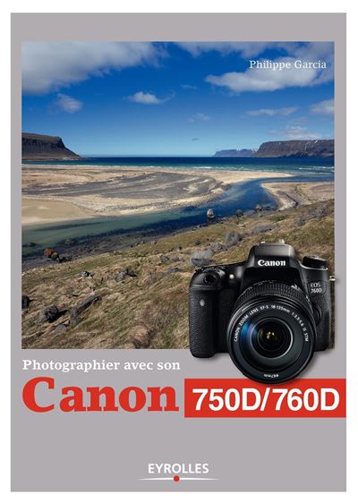 PHOTOGRAPHIER AVEC SON CANON 750D