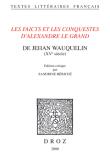 Les faicts et les conquestes d'alexandre le grand
