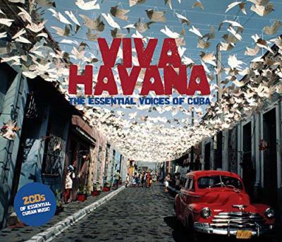 Viva Havanna The Essential Voices of Cuba