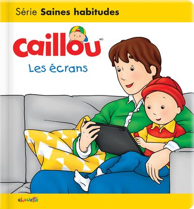 Caillou les écrans - les essentiels