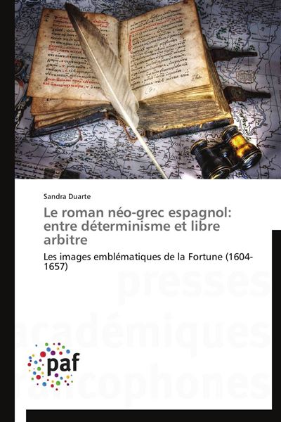 Le roman neo-grec espagnol: entre determinisme et libre arbi