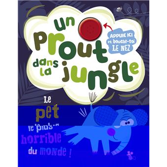 Un prout dans la jungle
