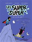 Les Super Super, Tome 01