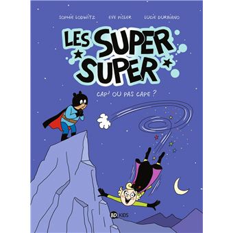 Les Super Super, Tome 01