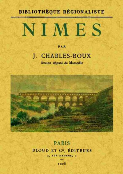 Nîmes - Jules Charles-Roux - broché
