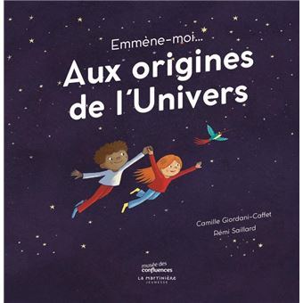 Emmène-moi... aux origines de l'Univers