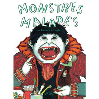 Monstres Malades Broche Emmanuelle Houdart Achat Livre Fnac
