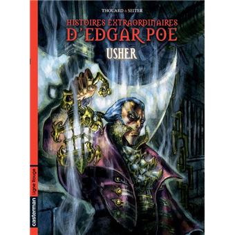 Histoires Extraordinaires D Edgar Allan Poe Tome 2 Usher Roger Seiter Jean Louis Thouard Cartonne Achat Livre Fnac