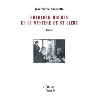 Sherlock Holmes et le mystère de St Clere