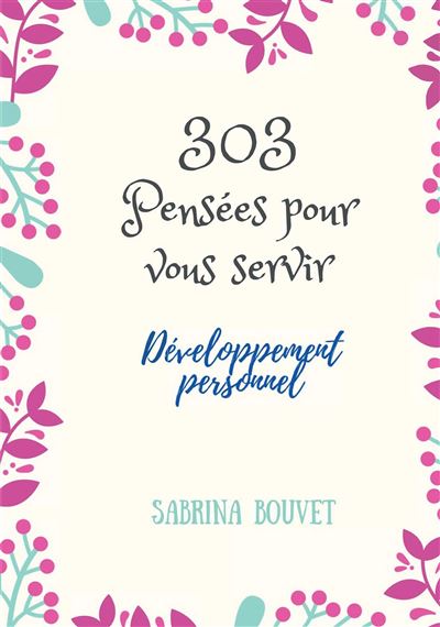 303 pensées pour vous servir