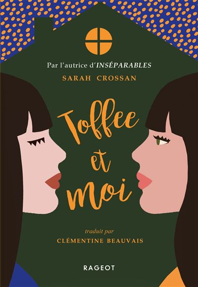 Toffee et moi - Dernier livre de Sarah Crossan - Précommande ...