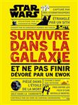Survivre dans la galaxie Star Wars