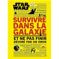 Survivre dans la galaxie Star Wars