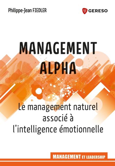 Management alpha le management naturel associe a l'intellige