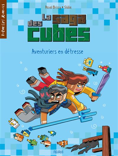 La saga des cubes - Aventuriers en détresse - Pascal Brissy - broché