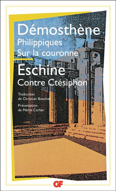 Les Philippiques - Sur la couronne - Contre Ctésiphon -  Eschine - Poche