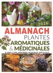 Almanach plantes médicinales et aromatiques 2026