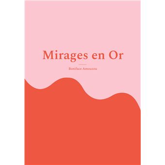 Mirages en Or