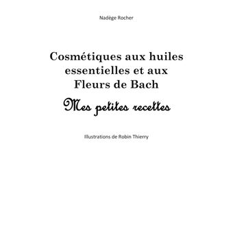 Cosmétiques aux huiles essentielles et aux Fleurs de Bach