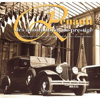 Renault, trente ans de prestige - relié - Charles Rouxel, M ...