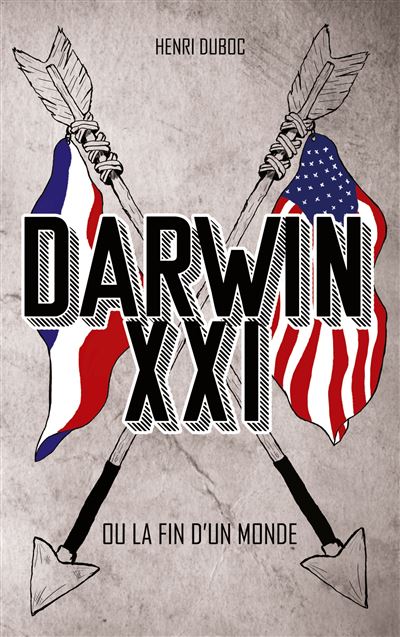 Darwin XXI - Henri Duboc - broché