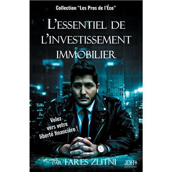 L'essentiel de l'investissement immobilier
