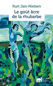 Le goût âcre de la rhubarbe