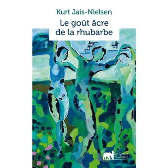 Le goût âcre de la rhubarbe