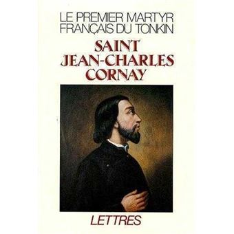 Saint Jean-Charles Cornay, 1809-1837