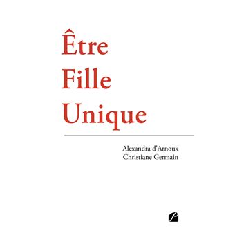 Être Fille Unique