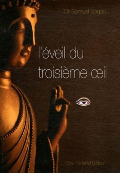 L'eveil du troisieme oeil - Samuel Sagan - broché