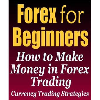 Forex strategies for beginners